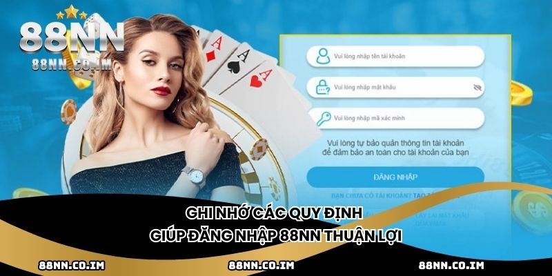 Ghi nhớ các quy định giúp đăng nhập 88NN thuận lợi