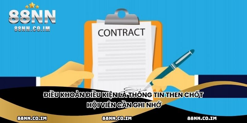 Điều khoản điều kiện là thông tin then chốt hội viên cần ghi nhớ
