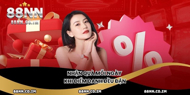 Nhận quà mỗi ngày khi điểm danh đều đặn