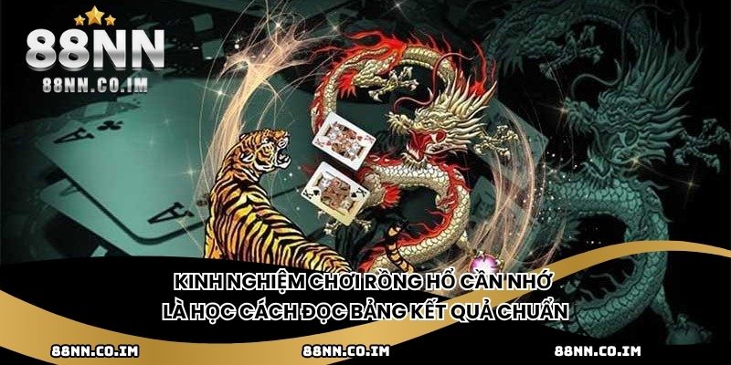 Kinh nghiệm chơi Rồng Hổ cần nhớ là học cách đọc bảng kết quả chuẩn