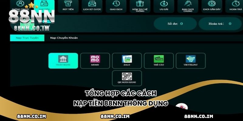 Tổng hợp các cách nạp tiền 88NN thông dụng