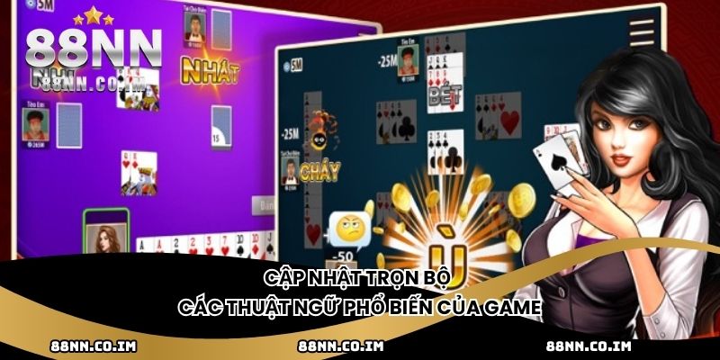 Cập nhật trọn bộ các thuật ngữ phổ biến của game